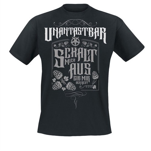 Unantastbar - Schalt mich aus, T-Shirt