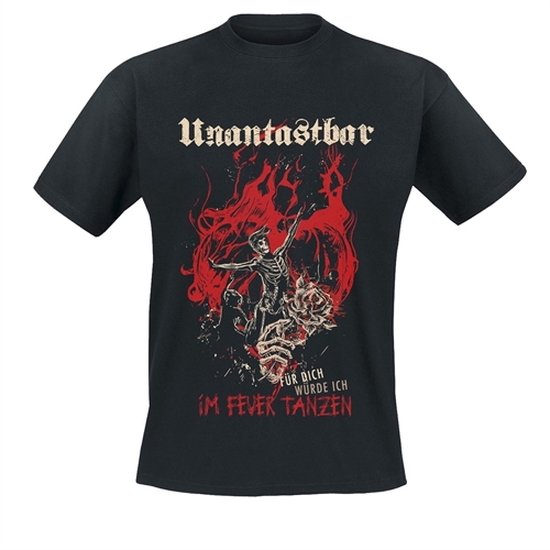Unantastbar – Fr dich im Feuer tanzen, T-Shirt