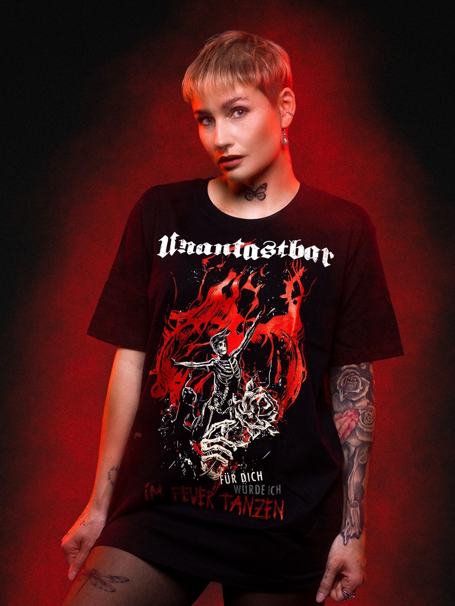 Unantastbar – Fr dich im Feuer tanzen, T-Shirt